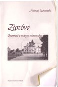 polish book : Złotów Opo... - Andrzej Kokowski