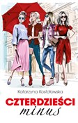 Czterdzieś... - Katarzyna Kostołowska -  foreign books in polish 