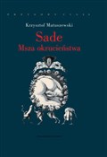 Sade Msza ... - Krzysztof Matuszewski -  Polish Bookstore 