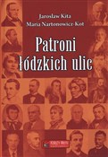 Patroni łó... - Jarosław Kita, Maria Nartonowicz-Kot -  Polish Bookstore 