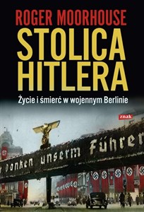 Obrazek Stolica Hitlera Życie i śmierć w wojennym Berlinie