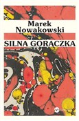 Silna gorą... - Marek Nowakowski -  books from Poland