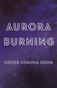 Aurora Bur... - Jay Kristoff, Amie Kaufman -  Polish Bookstore 