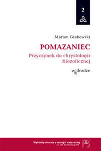 Picture of Pomazaniec Przyczynek do chrystologii filozoficznej