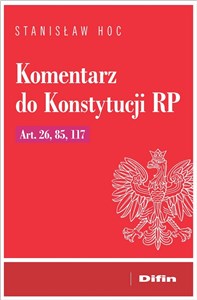 Picture of Komentarz do Konstytucji RP Art. 26, 85, 117