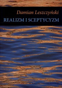 Picture of Realizm i sceptycyzm Studia analityczne