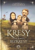 Kresy i be... - Jadwiga Czechowicz -  books in polish 
