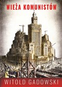 Książka : Wieża komu... - Witold Gadowski