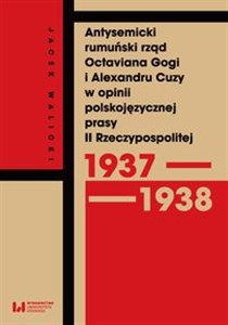 Obrazek Antysemicki rumuński rząd Octaviana Gogi i Alexandru Cuzy w opinii polskojęzycznej prasy II Rzeczypospolitej