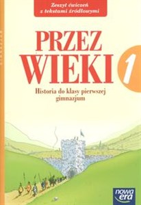 Picture of Przez wieki 1 Zeszyt ćwiczeń do historii Gimnazjum