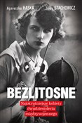 Bezlitosne... - Agnieszka Haska, Jerzy Stachowicz -  Polish Bookstore 
