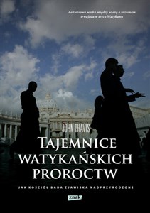 Picture of Tajemnice watykańskich proroctw Jak Kościół bada zjawiska nadprzyrodzone