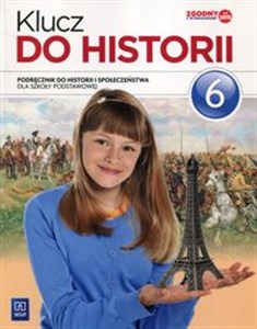 Picture of Klucz do historii 6 Podręcznik do historii i społeczeństwa Szkoła podstawowa