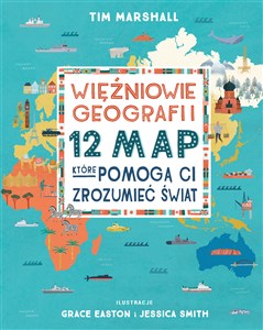 Picture of Więźniowie geografii 12 map które pomogą Ci zrozumieć świat