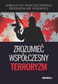 Polska książka : Zrozumieć ... - Sebastian Wojciechowski, Przemysław Osiewicz