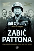 polish book : Zabić Patt... - Bill OReilly, Martin Dugard