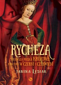 Picture of Rycheza pierwsza polska królowa Miniatura w czerni i czerwieni