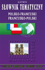 Picture of Słownik tematyczny polsko-francuski francusko-polski