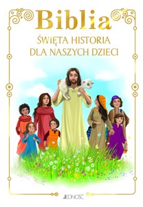 Obrazek Biblia Święta historia dla naszych dzieci