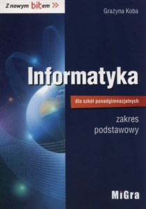 Picture of Informatyka dla szkół ponadgimnazjalnych Z nowym bitem Podręcznik zakres podstawowy