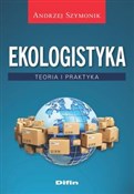 Polska książka : Ekologisty... - Andrzej Szymonik