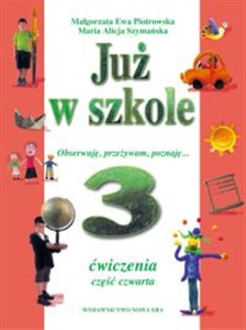 Picture of Już w szkole 3 Ćwiczenia Część 4 Obserwuję, przeżywam, poznaję...