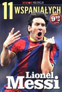 Obrazek 11 wspaniałych. Część 1. Lionel Messi