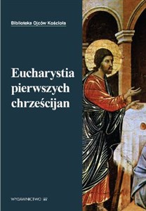 Obrazek Eucharystia pierwszych chrześcijan