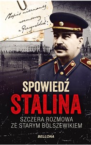 Picture of Spowiedź Stalina Szczera rozmowa ze starym bolszewikiem