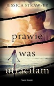 polish book : Prawie was... - Jessica Strawser
