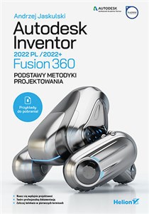 Picture of Autodesk Inventor 2022 PL / 2022+ Fusion 360 Podstawy metodyki projektowania