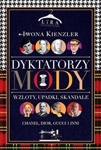 Picture of Dyktatorzy mody Wzloty, upadki, skandale
