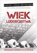 Wiek ludob... - Daniel Jonah Goldhagen -  foreign books in polish 