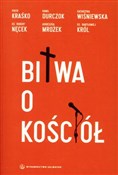 Książka : Bitwa o Ko... - Piotr Kraśko, Kamil Durczok, Katarzyna Wiśniewska
