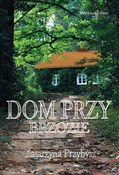 polish book : Dom przy b... - Katarzyna Przybysz