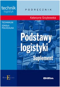 Picture of Podstawy logistyki Suplement. Technikum, szkoła policealna