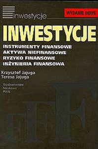 Picture of Inwestycje Instrumenty finansowe, aktywa niefinansowe, ryzyko finansowe, inżynieria finansowa