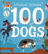 100 Dogs - Michael Whaite - Ksiegarnia w UK
