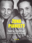 Książka : Żona Piani... - Halina Szpilman, Filip Mazurczak