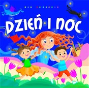 Dzień i no... - Ilona Brydak (ilustr.), Dorota Gellner -  books in polish 