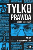 polish book : Tylko praw... - Anna Politkowska