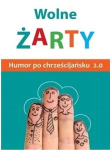 Picture of Wolne żarty! Humor po chrześcijańsku 2.0