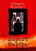 Raport Hab... - Grzegorz Hajkowicz -  foreign books in polish 