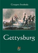 Polska książka : Gettysburg... - Grzegorz Swoboda