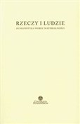 Rzeczy i l... - Jacek Kowalewski, Wojciech Piasek -  foreign books in polish 