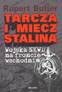 Obrazek Tarcza i miecz Stalina Wojska NKWD na froncie wschodnim