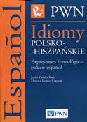 Polska książka : Idiomy pol... - Jesus Pulido Ruiz, Dorota Leniec-Lincow
