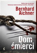 polish book : Dom śmierc... - Bernhard Aichner