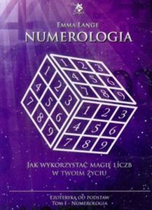 Picture of Numerologia Ezoteryka od podstaw Tom 1 Jak wykorzystać magię liczb w Twoim życiu