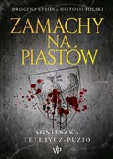 polish book : Zamachy na... - Agnieszka Teterycz-Puzio